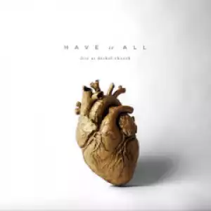 Have It All (Live) BY Bethel Music
